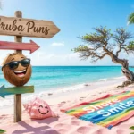 80 Aruba Puns That Are Shore to Make You Smile (Island Vibes Included) aruba puns