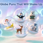 snow globe puns