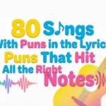 80 Songs With Puns in the Lyrics Puns That Hit All the Right Notes songs with puns in the lyrics