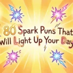80 Spark Puns That Will Light Up Your Day spark puns